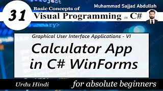 31: Building a Calculator App in C# WinForms | GUI-6 | Visual Programming