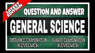 Entrance Examination Reviewer | Common Questions with Answer in General Science