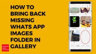 How to Fix if WhatsApp Image Folder is missing from the gallery of Samsung device