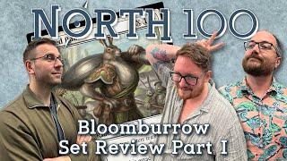 Bloomburrow Set Review Part 1 || North 100 Ep167