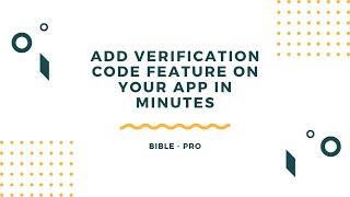 Add a ready to use verification code feature to your app from Nocode Bible Pro template in minutes