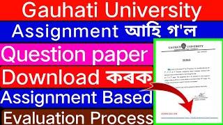 Assignment Based Evaluation // Assignment Topic,Download link available // Latest Notification, GU