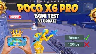 Poco x6 pro bgmi test after 3.2 update  extreme+ 120fps