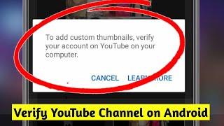 Fix Yt studio custom thumbnail problem | How to verify your youtube account (2021)