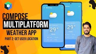 Build Your First Compose Multiplatform App: Weather App with Ktor  for Android & iOS Part 1