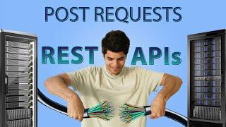 Exercises: POST Requests - Rest APIs In Depth