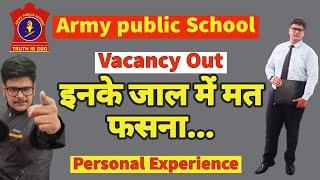 Army Public School Vacancy 2023 - Don't Be Fool.... it's a Trap #aps