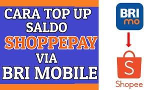 Cara Top up shopeepay lewat bri mobile | BRIMO