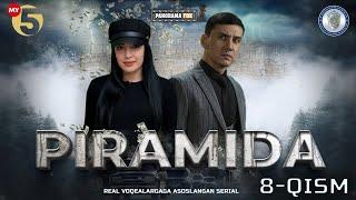 "Piramida" 8-Qism (Milliy serial) "Пирамида" 8-Қисм (Mиллий сериал)