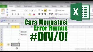 Cara Mengatasi Rumus Excel yang Hasilnya #DIV/0