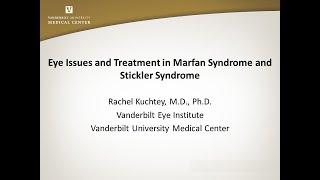 Eye Issues and Treatment in Marfan Syndrome, Stickler Syndrome, and Other Related Conditions