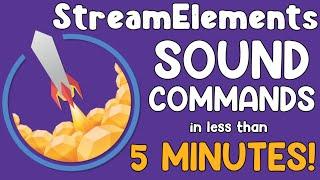 StreamElements Sound Commands in less than 5 MINUTES!