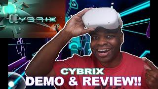 Cybrix - Oculus Quest 2 Hands on Review!!!