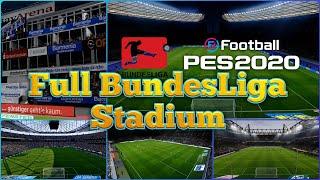 FULL REALISTIC BUNDESLIGA STADIUM PACK ll PES 2020