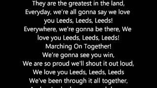 Marching On Together - Leeds United Song + Lyrics