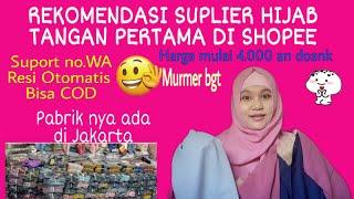 SUPLIER HIJAB TERMURAH DI SHOPEE LANGSUNG DARI PABRIK NYA YANG ADA DI JAKARTA BY SYAHIRA ALHESNA