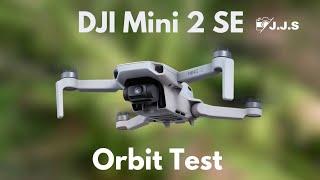 DJI mini 2 SE -  Test Footage [Orbit]