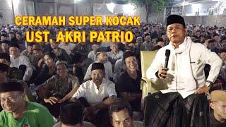 CERAMAH  UST. AKRI PATRIO TERBARU 2024