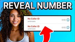 How to Find The Number on NO CALLER ID! (Works Instantly)