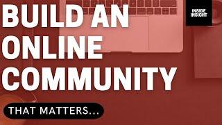 How To Build An Online Community | Complete Guide/Webinar For 2021 