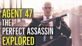 Agent 47 (THE PERFECT ASSASSIN) Hitman Explored