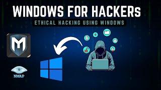 windows for hackers | penetration testing using windows | hacking using windows