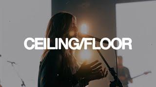 Ceiling/Floor (LIVE) - Lauren Alexandria Dueck, Kendrian Dueck