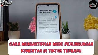 Cara Mengaktifkan Mode Perlindungan Komentar di Tiktok Terbaru