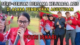 Putri Isnari Seru-Seruan Bersama Keluarga Azis di Acara Pembukaan Agustusan