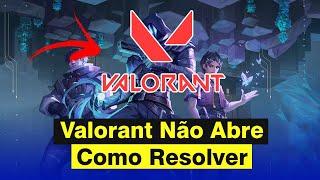 Valorant Não Abre? Veja Como Resolver!