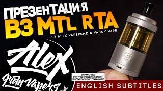 [ENG SUBS] PRESENTATION - B3 MTL RTA (Berserker V3) by Alex from VapersMD & Vandy Vape 