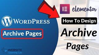 Design Archive Page Template with Elementor for WordPress Website