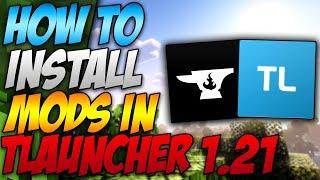 How To Install Mods In Minecraft Tlauncher 1.21 (2024)