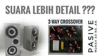 Test crossover 3 way murah mantap | sastra teknik ngerifyu 5