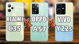 Realme C35 Vs Oppo A57 Vs Vivo Y22s #realmec35 #oppoa57 #vivoy22