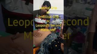 Obstetric Grips//Leopold's Maneuver//Abdominal Palpation