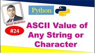 Python Program To Find ASCII Value of Any String or Character