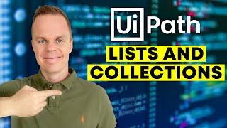 UiPath | How to use Lists and Collections | Guide