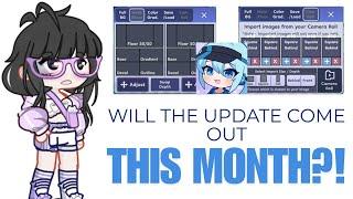 Will a Gacha life 2 update come out this month?