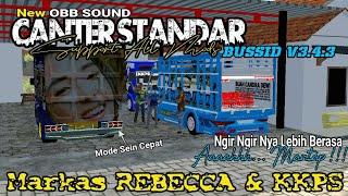 FULL UPDATE MOD OBB SOUND CANTER STANDAR ADA MARKAS REBECCA & KPPS FACTORY||MOD BUSSID TERBARU 2021