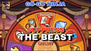 SUPPRESS THE BEAST | GO-GO NINJA