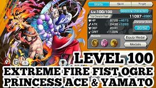 LEVEL 100 EXTREME FIRE FIST OGRE PRINCESS ACE & YAMATO GAMEPLAY