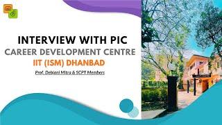 Interview with CDC | Prof. Debjani Mitra and SCPT members | IIT(ISM) Dhanbad