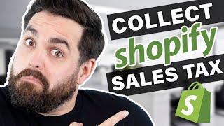 Shopify Tax How and When To Collect Sales Tax [NEW FEATURES]