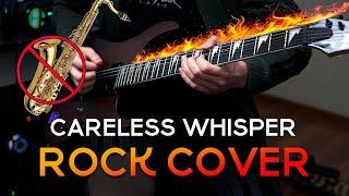 Careless Whisper (Seether) Guitar ROCK Cover + Solo