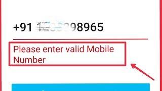 Paytm || Please Enter Valid Mobile Number Problem Solve
