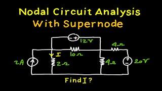 Node Voltage Method with Supernode - Supernode analysis