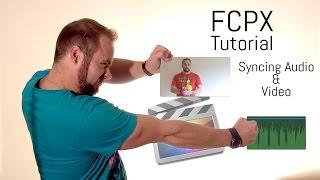 FCPX Tutorial - Syncing Audio & Video