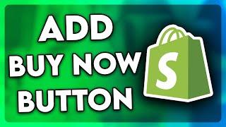 How to Add Buy Now Button on Shopify Product Page (2024)