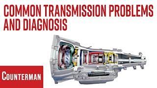 Common Transmission Problems and Diagnosis